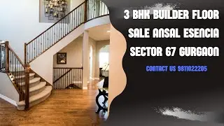 3 BHK Builder Floor Sale Ansal Esencia Sector 67 Gurgaon | #sale #3bhk #gurgaon #builderfloor