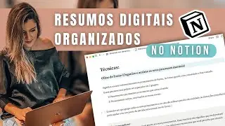 Como fazer Seus RESUMOS DIGITAIS no NOTION  | Ideias e recursos