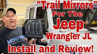 NEW Trail Mirrors for the 2024 Jeep Wrangler JL | Boost Auto Trail Mirrors