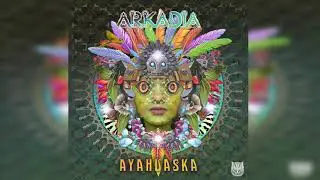 Arkadia - Ayahuasca