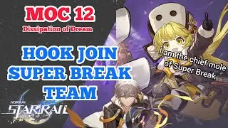 [HONKAI STAR RAIL] MOC 12 Hook join Super Break Team