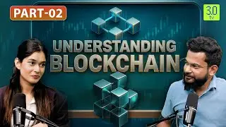 Ep: 02 What is Blockchain & How Does It Work? | Beginner&rsquo;s Guide to Blockchain Tech by 3.0TV