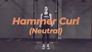 How to: Hammer Curl (Neutral)