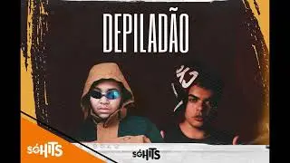 Depilad&atilde;o - MC HK DA 7 & PRIVBYG #funk #2026 #tiktok 