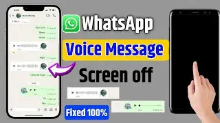 😥 WhatsApp audio play screen off problem | WhatsApp audio message problem screen off | WhatsApp Off