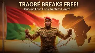 Traor&eacute; Breaks Free: Burkina Faso Ends Western Control for Good!