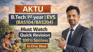 AKTU B.Tech 1st Year EVS (BAS-104/BAS 204) | Top 20 Important Questions | 7 + 2 Marks |