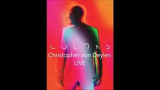 Christopher von Deylen &lrm; //  Colors (Live Version)