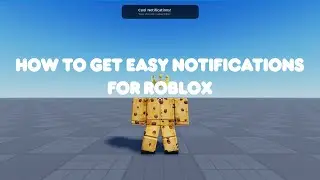 Roblox Tutorial - How to get easy clean notifications