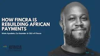 The TechTrends Podcast ft Africa Tech Summit | How Fincra Is Rebuilding African Payments