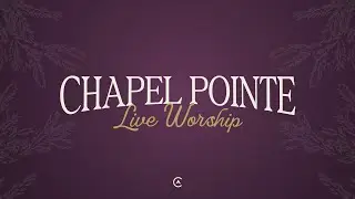 Finding Hope in Jesus | Chapel Pointe Live Worship | Full Service
