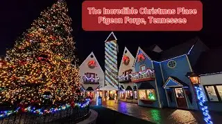The Incredible Christmas Place - Pigeon Forge, Tennessee