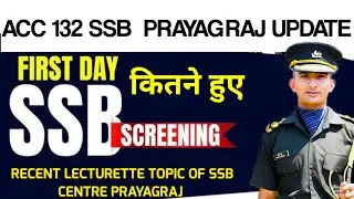 SSB PRAYAGRAJ RESULT | SCREENING NO . | IMP LECTURETTE FOR PRAYAGRAJ SSB CENTRE | 26 AUG Update 