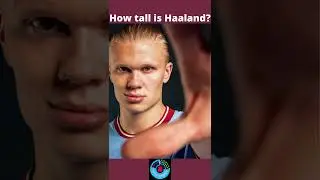 How tall is Haaland