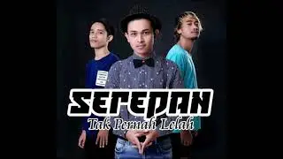 SEREDAN - Lupakan Masa Lalu