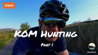 NOW THIS KOM HUNT REQUIRES PREPERATION - CAN I WEAR THE CROWN? PART 1