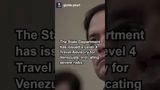 U.S. Issues Level 4 Travel Warning for Venezuela | Extreme Risk of Detention & Torture