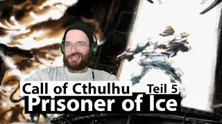 Wir spielen Call of Cthulhu: Prisoner of Ice &ndash; Teil 5: Mind Blown! #retrogaming