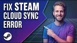 How To Fix Steam Cloud Sync Error (Easy Guide)