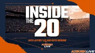 Inside The 20 w/ Jeffrey Lee & Keith Niebuhr (Ep.31) | Auburn Live