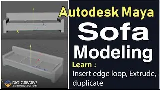 sofa modeling in maya 3d , learn insert edge loop, extrude, rotate transformation, scale