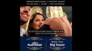 Irish Platinum 3 & 4 BHK Unmatched Luxury Home