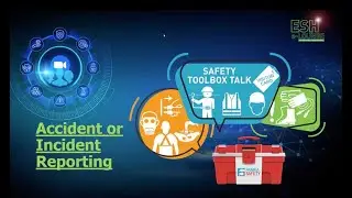 ESH eLounge: Safety Toolbox Talk - Accident Reporting