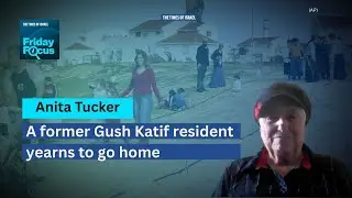 Anita Tucker: A former Gush Katif resident yearns to go home