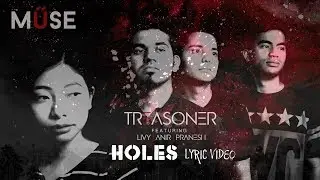 Treasoner - Holes ( ft.  Pranesh, Livy ) [Lyric Video]