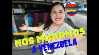 COMO FUE NUESTRA MUDANZA DE CHILE A VENZUELA