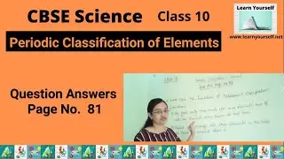 CBSE Std-10 Science Ch-5 Que  Ans Page no. 81 || Periodic classification of elements Question answer