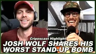 Josh Wolf Shares His Worst Stand-up Bomb