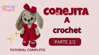 ✨ ¡Final mágico! Cabeza, orejitas y lazo de la Conejita 🐰💖 | Parte 2 Tutorial Amigurumi | @AmiMagia 