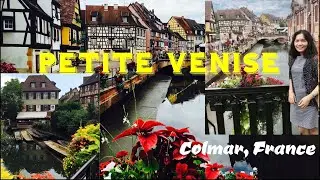 GRAND EST: The Little Venice of France | Old Town | COLMAR, France | Summer or &Eacute;t&eacute; Escapade