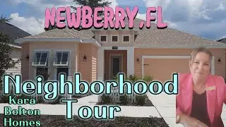 Neighborhood Tour/Resort Style Community/Ready Move-In Available/Kara Bolton Homes/Newberry Florida