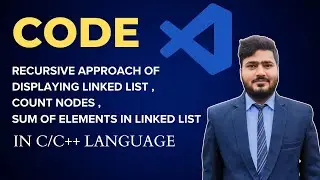 CODE :  RECURSIVE WAY OF DISPLAY #linkedlist   |  COUNT TOTAL NUMBER OF NODES | SUM OF NODES