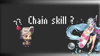 Tutorial Cara Pakai Chain skill Guardian Tales