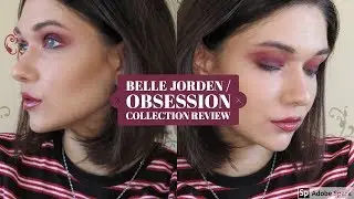 BELLE JORDEN X OBSESSION COLLAB REVIEW + DEMO!