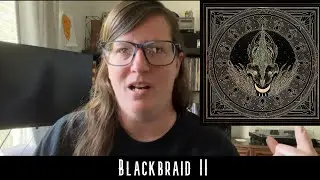 My thoughts on the new Blackbraid album: Blackbraid II