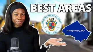 Moving to Montgomery County, Maryland? Must-Know Neighborhoods!