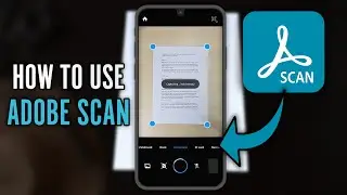 Как использовать приложение Adobe Scan (2025) &mdash; лучшее приложение для сканирования документов