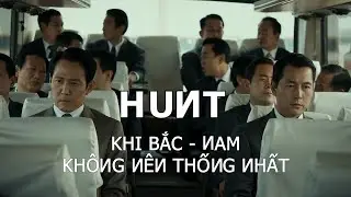 Hunt | Săn Lùng Review: Khi Bắc Nam Không Nên Thống Nhất