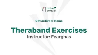 Active Lifestyles @ Home - Theraband Exercises