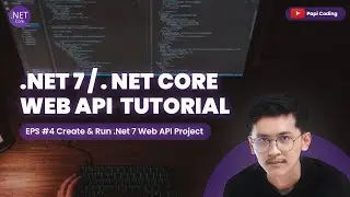 .NET 7 / .NET CORE WEB API TUTORIAL - EPS 4 CREATE & RUN WEB API PROJECT