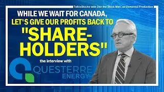 OwnerzzZ.com - Let's give the Profits back to Our Shareholders - Questerre Energy on TalkinStocks