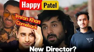Happy Patel is coming! Imran Khan is back!