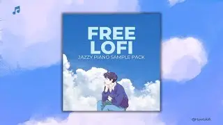 FREE Lofi Piano Melodies Sample Pack 🎧 | Jazzy & Chill Vibes for Producers