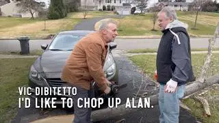 I'd like to chop up Alan.