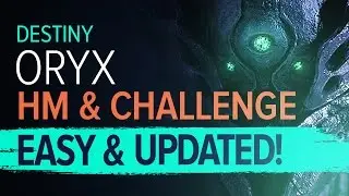 Destiny - Ultimate guide for ORYX HARD MODE (8 and 8) and CHALLENGE MODE (16 in one go)