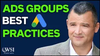 Ad Groups Best Practices To Help Your Campaigns